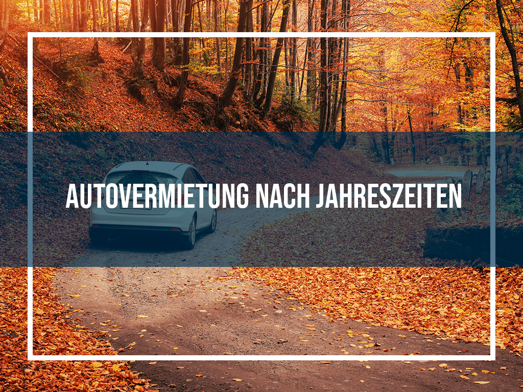 Autovermietung nach Jahreszeiten