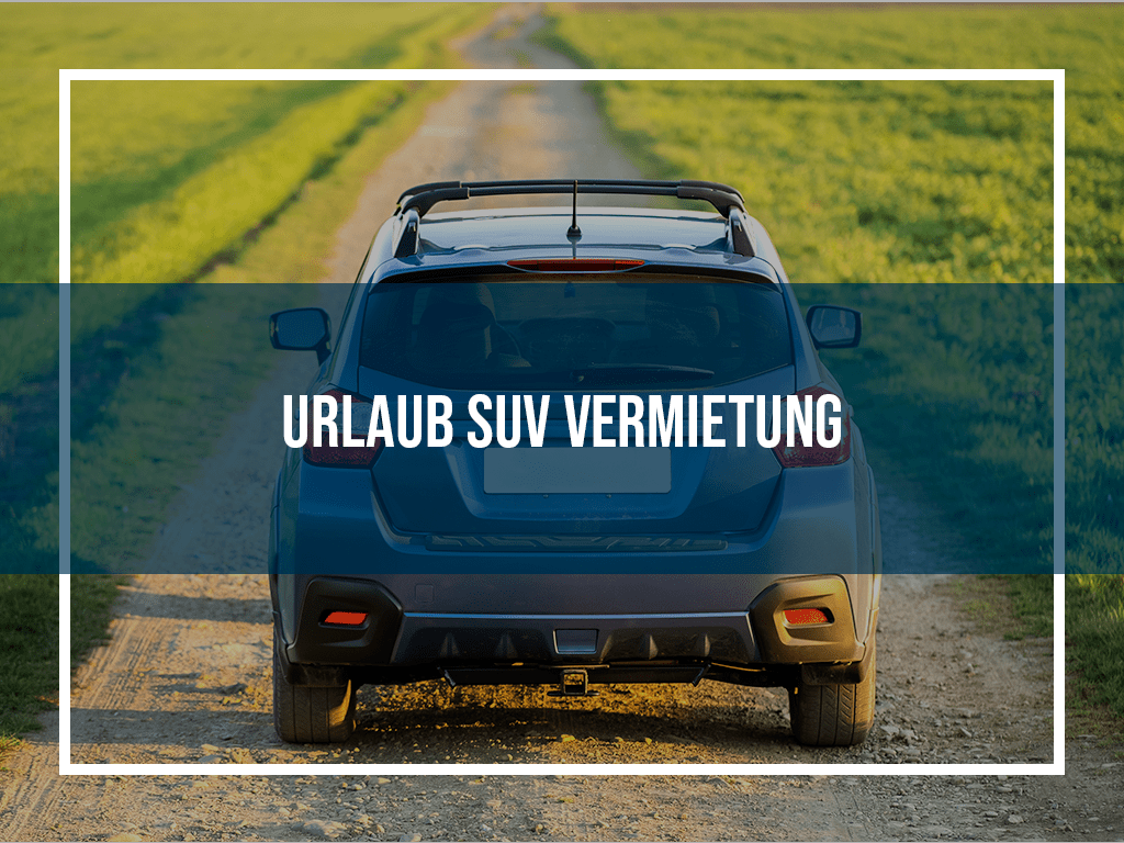 Urlaub SUV Vermietung